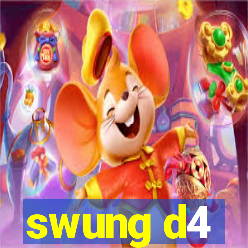 swung d4